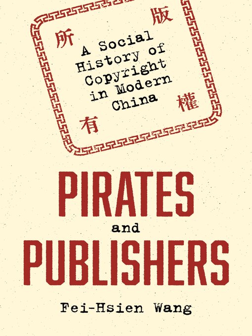 Title details for Pirates and Publishers by Fei-Hsien Wang - Available